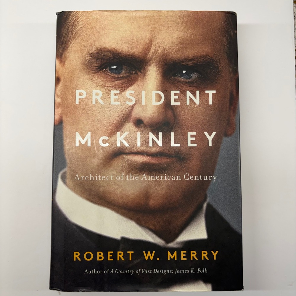 Simon & Schuster President McKinley Hardcover Book Robert W Merry Biography 2017